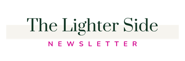 The Lighter Side Newsletter